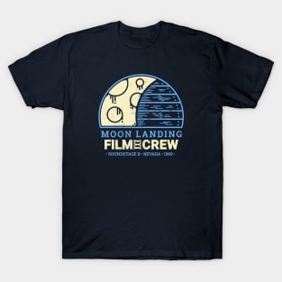 Moon Landing Hoax Film Crew | Conspiracy Theory T-Shirt